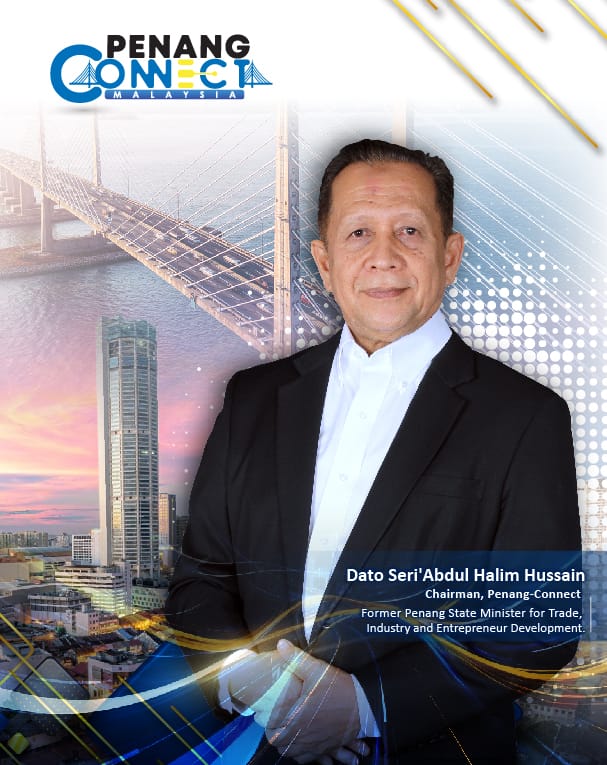 Dato Seri' Abdul Halim Hussain Appointed as Chairman of Communication 21 (Penang) to Lead the Launch of Penang-Connect